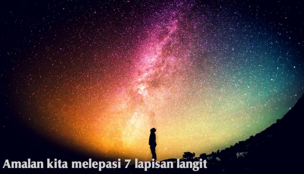 Sebab Amalan Tidak Diterima Lapisan Langit